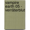 Vampire Earth 05 - Verräterblut door E.E. Knight
