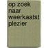 Op zoek naar Weerkaatst plezier