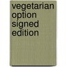 Vegetarian Option Signed Edition door Onbekend