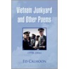 Vietnam Junkyard And Other Poems door Ed Calhoon