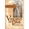 Vincent De Paul, The Trailblazer door Bernard Pujo