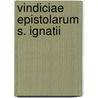 Vindiciae Epistolarum S. Ignatii door John Pearson
