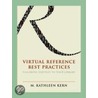 Virtual Reference Best Practices door M. Kathleen Kern