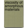 Viscosity Of Amorphous Materials door Miriam T. Timpledon