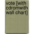 Vote [with Cdromwith Wall Chart]