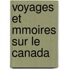 Voyages Et Mmoires Sur Le Canada door Louis Franquet