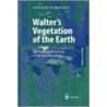 Walter's Vegetation Of The Earth door Siegmar-Walter Breckle