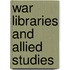 War Libraries And Allied Studies