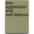 War, Aggression and Self-Defence