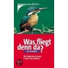 Was fliegt denn da? Der Fotoband by Detlef Singer