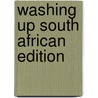 Washing Up South African Edition door Reddy Deran