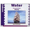 Water Discovered Through History by Zul Mukhida