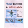 Water Exercises for Fibromyalgia door Ann A. Rosenstein