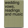 Wedding Vows, Readings And Music by Carole Hamilton