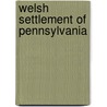 Welsh Settlement of Pennsylvania door Charles Henry Browning
