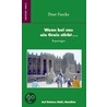 Wenn bei uns ein Greis stirbt... door Peter Faecke