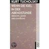 Wenn die Igel in der Abendstunde door Kurt Tucholsky