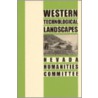 Western Technological Landscapes door Nevada Humanities Committee