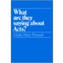 What Are They Saying About Acts?