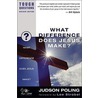 What Difference Does Jesus Make? door Mr Judson Poling