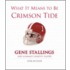 What It Means To Be Crimson Tide