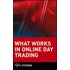 What Works in Online Day Trading