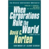 When Corporations Rule the World door David C. Korten