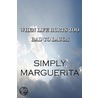 When Life Hurts Too Bad To Laugh door Simply Marguerita