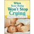 When Your Baby Won't Stop Crying