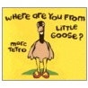 Where Are You from Little Goose? door Mark Tetro