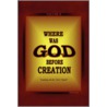 Where Was God Before Creation Ii by Greg Emmanuel
