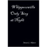 Whippoorwills Only Sing at Night door James L. Adams