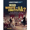 Who Wrote the U.S. Constitution? door Candice Ransom