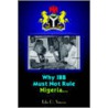 Why Ibb Must Not Rule Nigeria... door Felix O. Vescovi