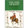 Wife Of Bath's Prologue And Tale by Peter G. Beidler