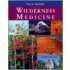 Wilderness Medicine [with Cdrom]