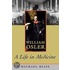 William Osler:life In Medicine P