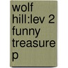 Wolf Hill:lev 2 Funny Treasure P door Roderick Hunt