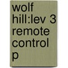 Wolf Hill:lev 3 Remote Control P door Roderick Hunt