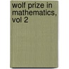 Wolf Prize in Mathematics, Vol 2 door Shiing-Shen Chern