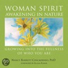 Woman Spirit Awakening in Nature by Nancy Barrett Chickerneo