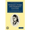 Woman's Work And Woman's Culture door Onbekend