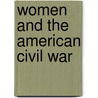 Women And The American Civil War door Theresa McDevitt
