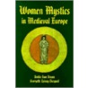 Women Mystics In Medieval Europe by Georgette Epiney-Burgard