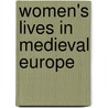 Women's Lives In Medieval Europe door Emilie Amt