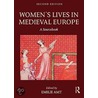 Women's Lives in Medieval Europe door Authors Various