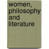 Women, Philosophy And Literature door Jane Duran
