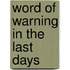 Word of Warning in the Last Days