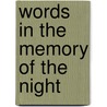 Words In The Memory Of The Night door Mansour Ajami