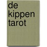 De Kippen Tarot door T. Augustijn